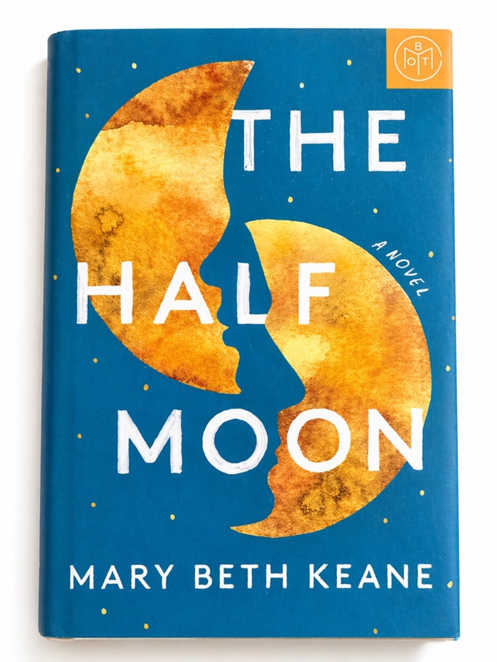The Half Moon Mary Beth Keane Hardcover Novel Literary Fiction Book